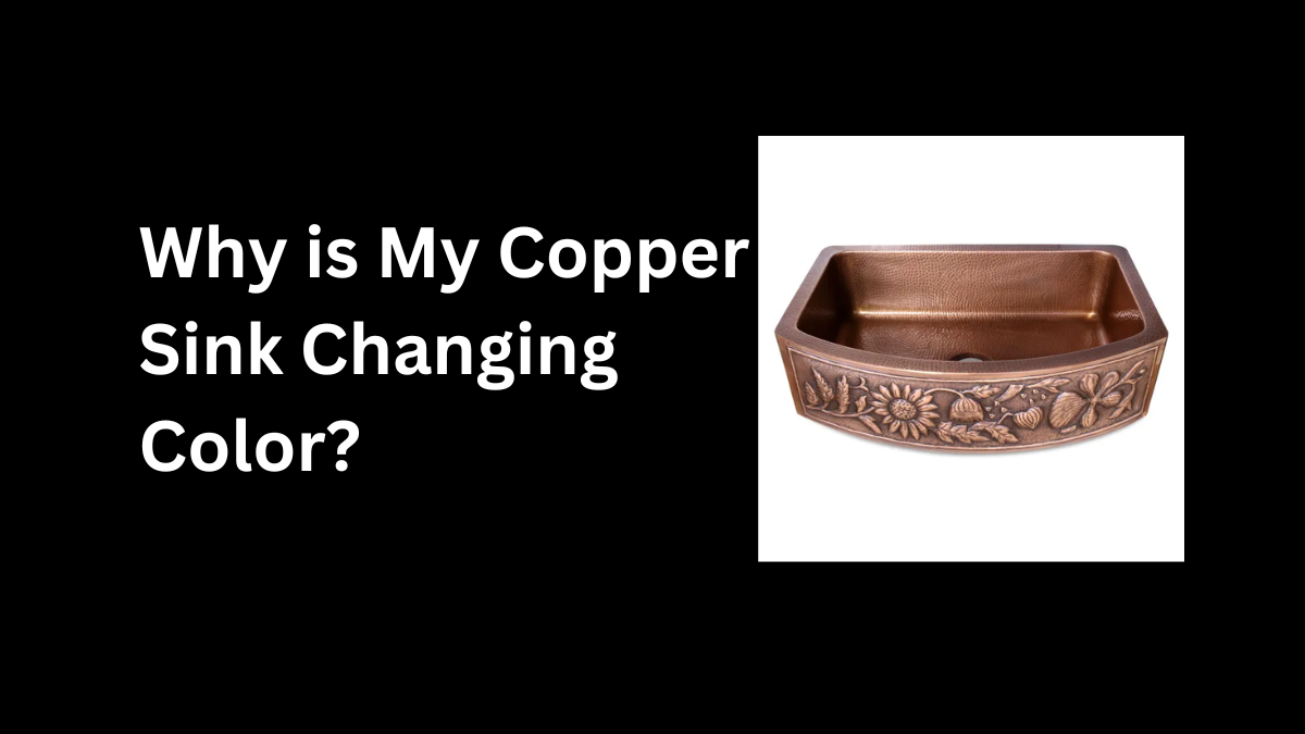 Why is my copper sink changing color?