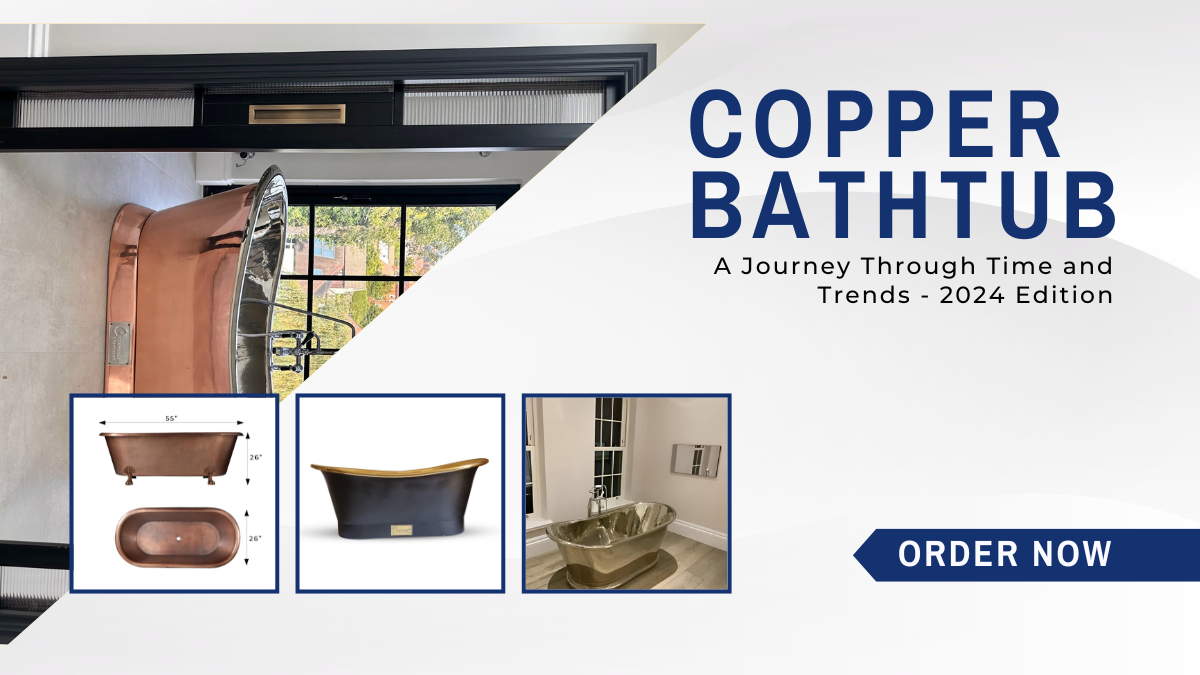 Copper bathtubs: embracing luxury, innovation, and sustainability in 2024