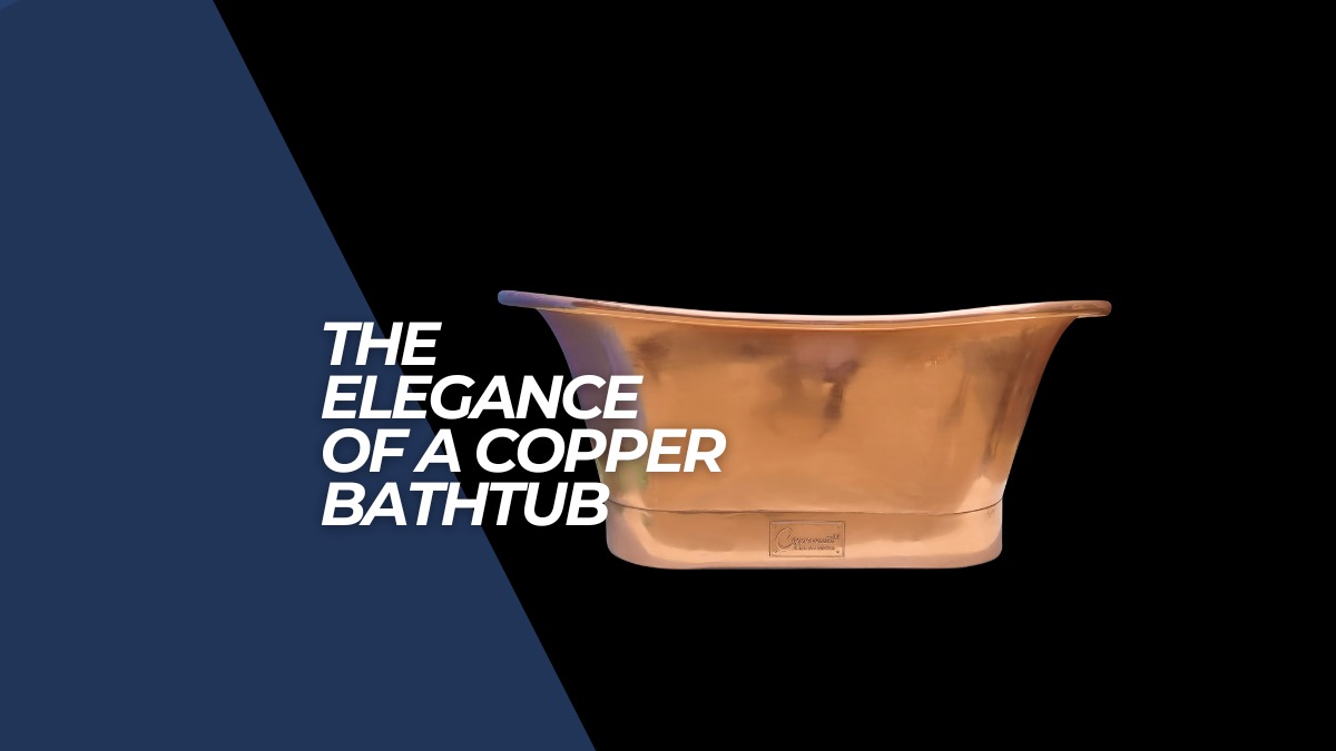 Copper bathtubs: redefining elegance for the modern home