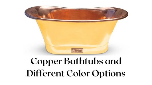 A Splash of Color: Exploring the World of Copper Bathtubs