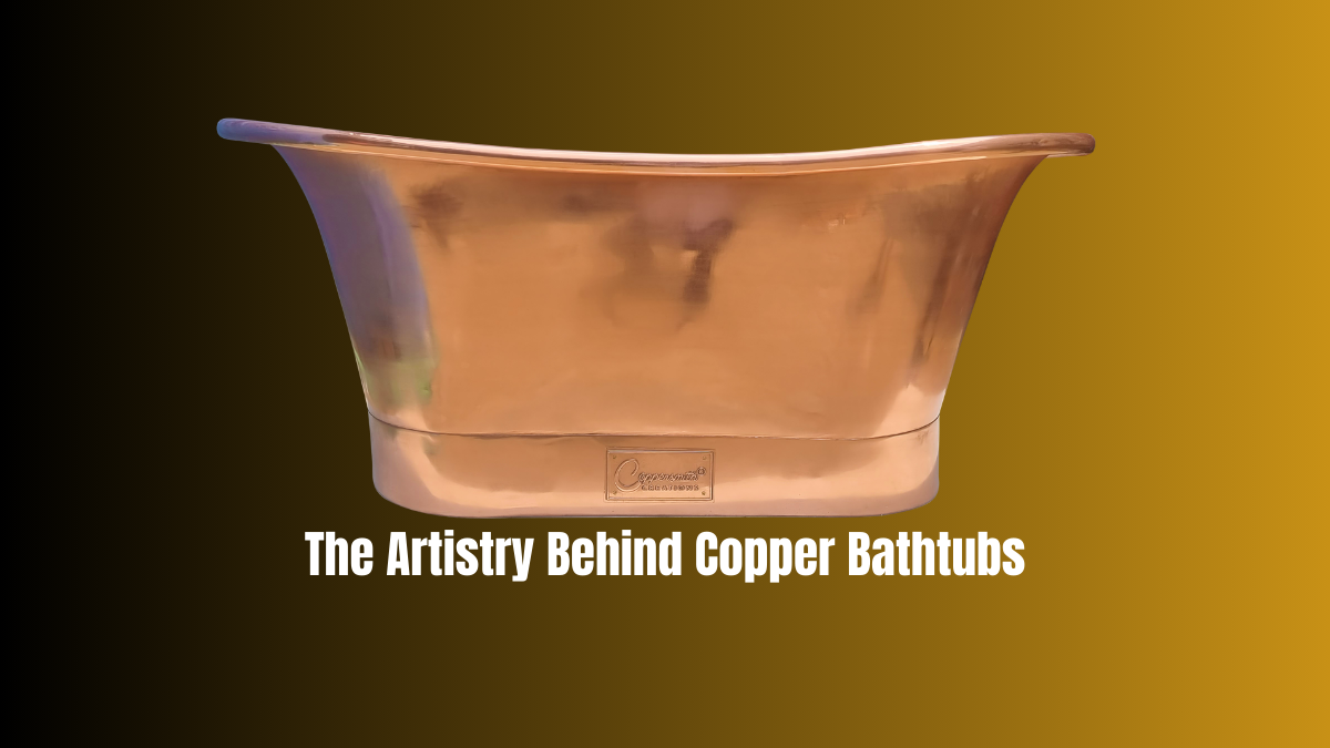 The artistry behind copper bathtubs