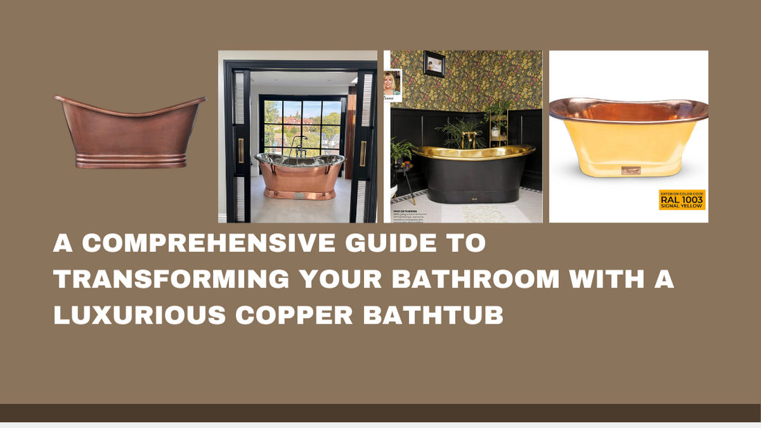 An Updated Guide to Contemporary Elegance with a Copper Bathtub