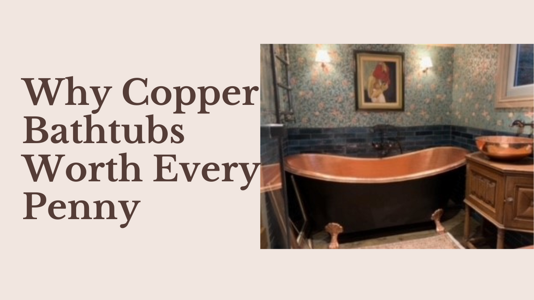 Embracing the Timeless Appeal of Copper Bathtubs