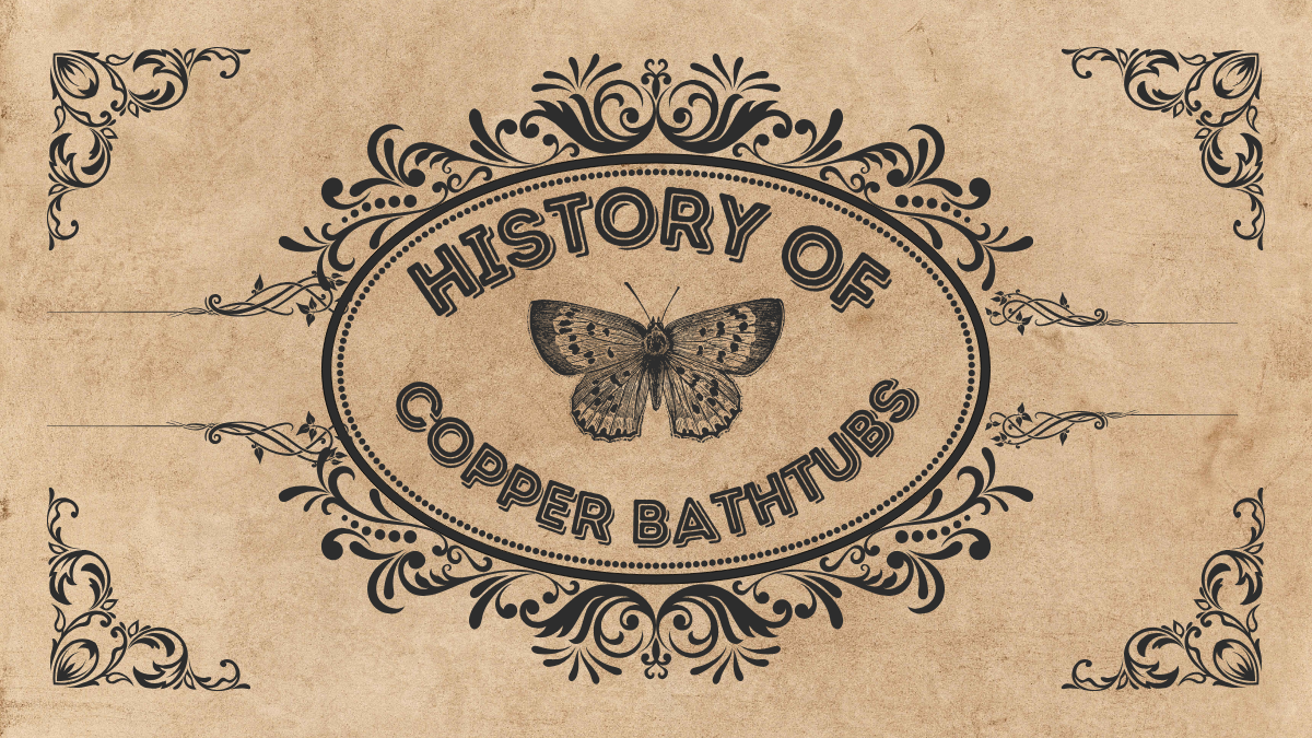 From Cleopatra's Soak to Modern Serenity: The Enduring Allure of Copper Bathtubs